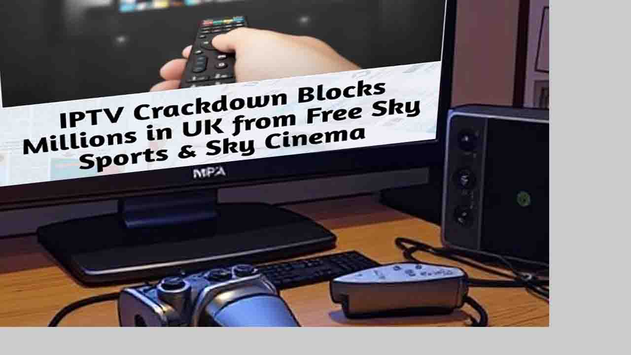 IPTV crackdowns 2025 enforcement.