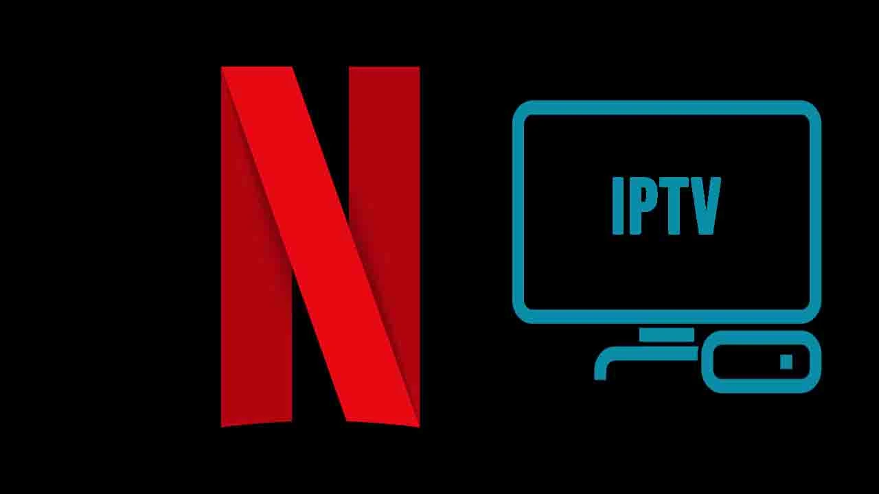 Netflix and IPTV comparison in 2025.