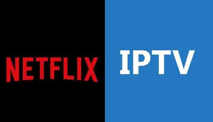 Netflix vs IPTV