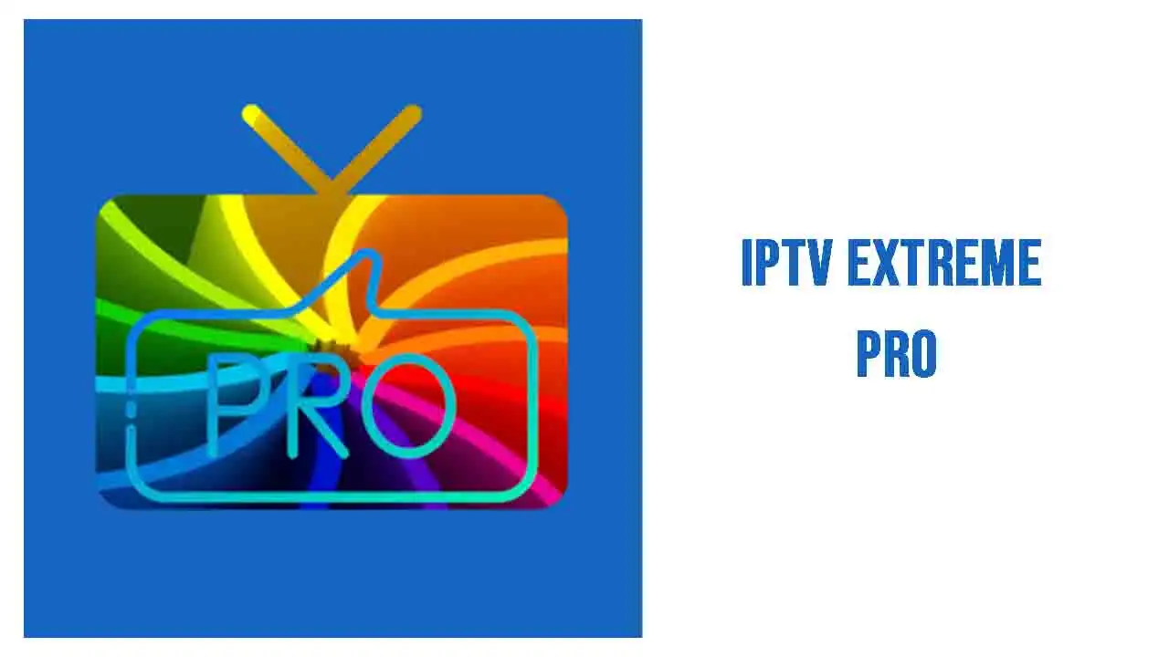 IPTV Extreme Pro app