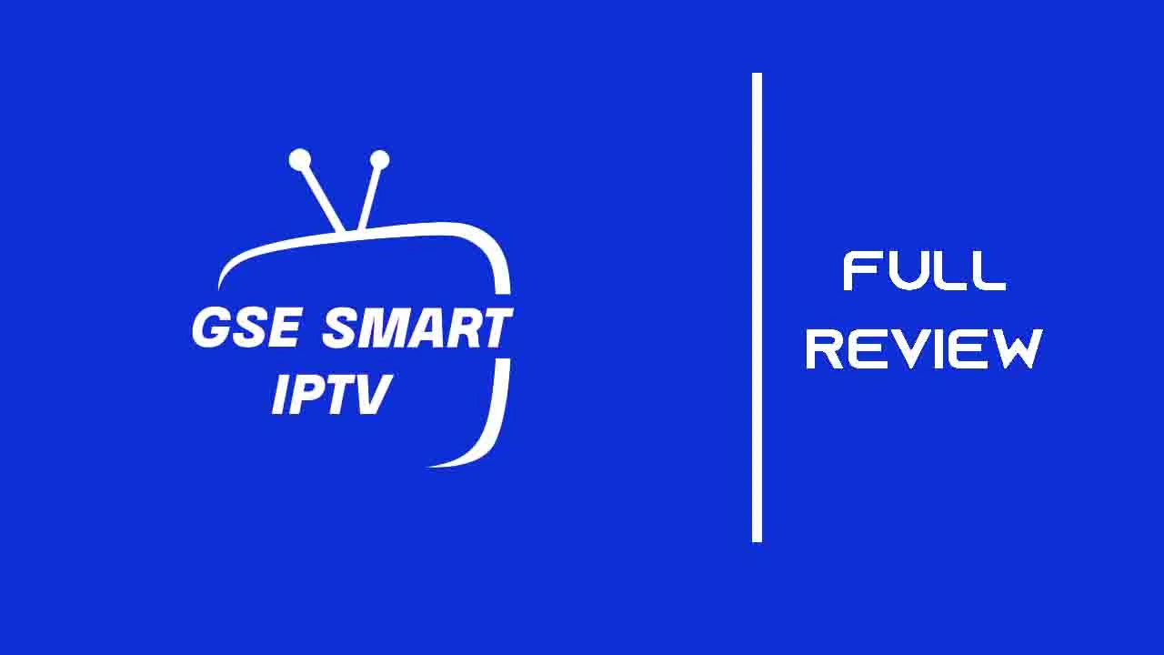 GSE Smart IPTV app review